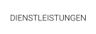 DIENSTLEISTUNGEN