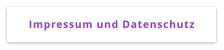 Impressum und Datenschutz